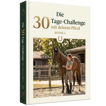 Die 30-Tage-Challenge mit deinem Pferd – Bonus 4